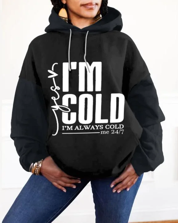 I'm Cold Long-sleeved Hoodie