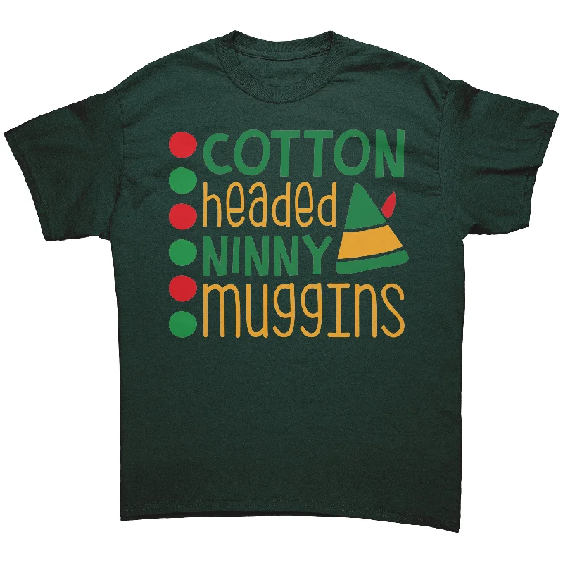 Cotton Headed Ninny Muggins Unisex T-Shirt