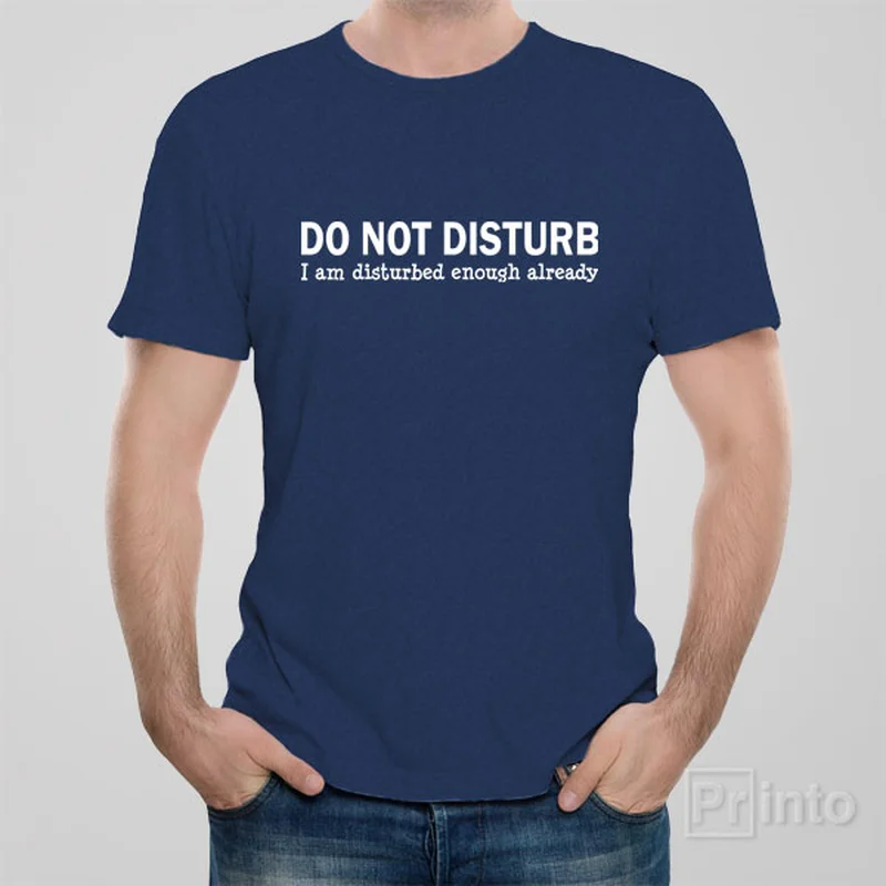 Do not disturb - T-shirt