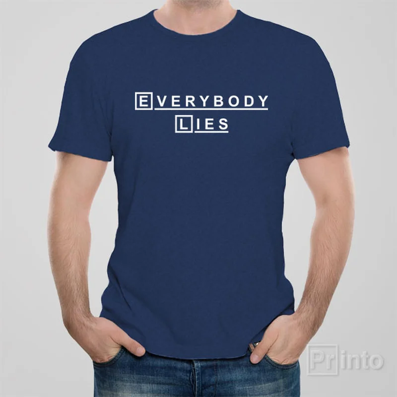 Everybody lies - T-shirt