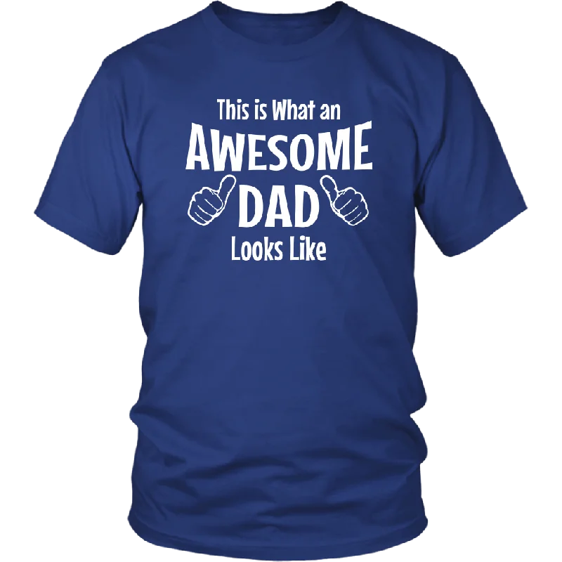 Father's Day Gift This is what an Awesome Dad Looks Like Unisex T-Shirt