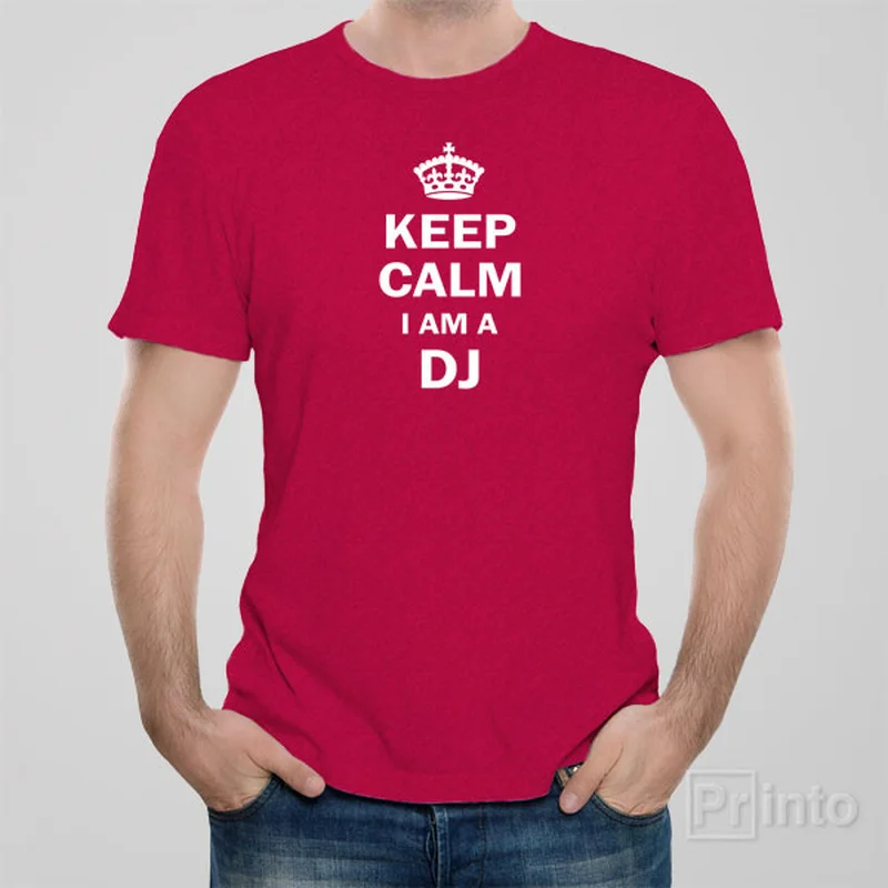 Keep calm I am a DJ - T-shirt