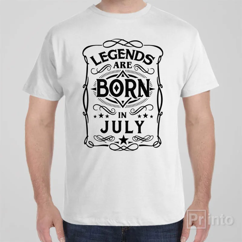 Legends are born in July - T-shirt