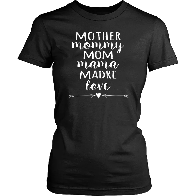 Mother, Mommy, Mom, Mama, Madre, Love Women's T-Shirt