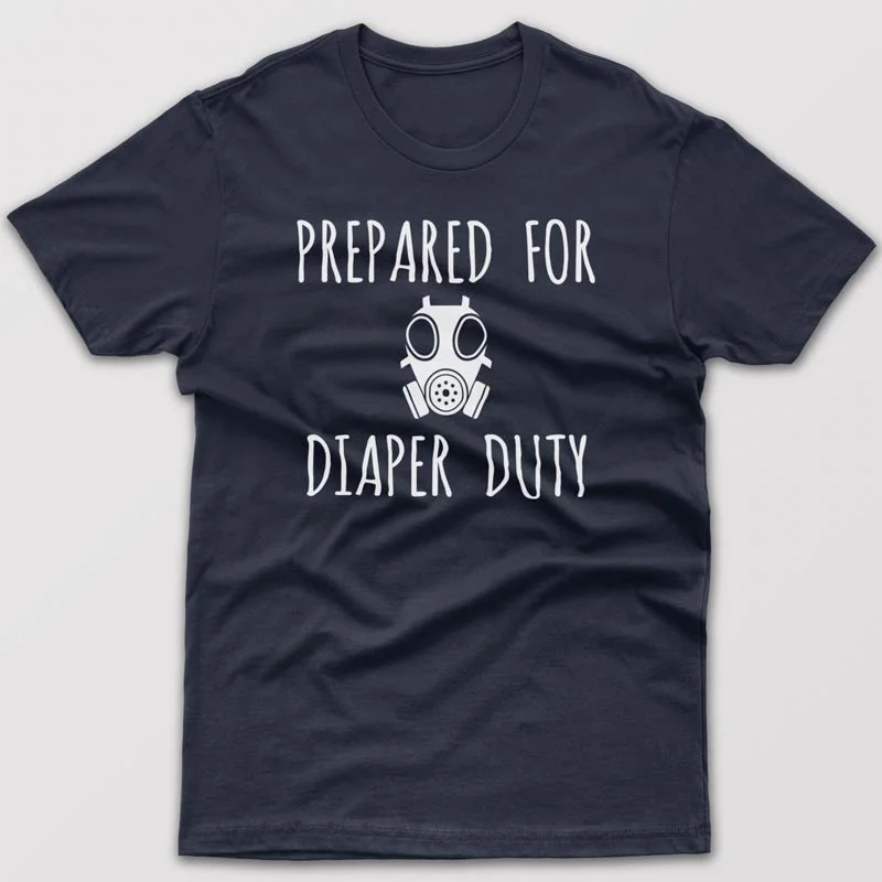 Prepared for diaper duties - T-shirt