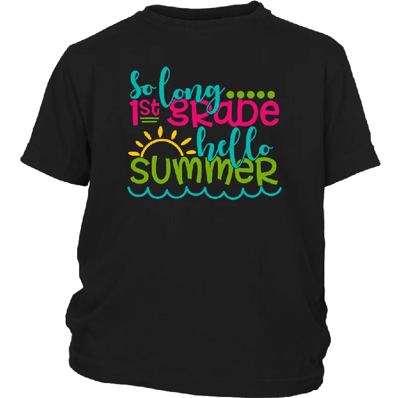 So Long First Grade, Hello Summer Kids / Youth T-Shirt, 1st Grade