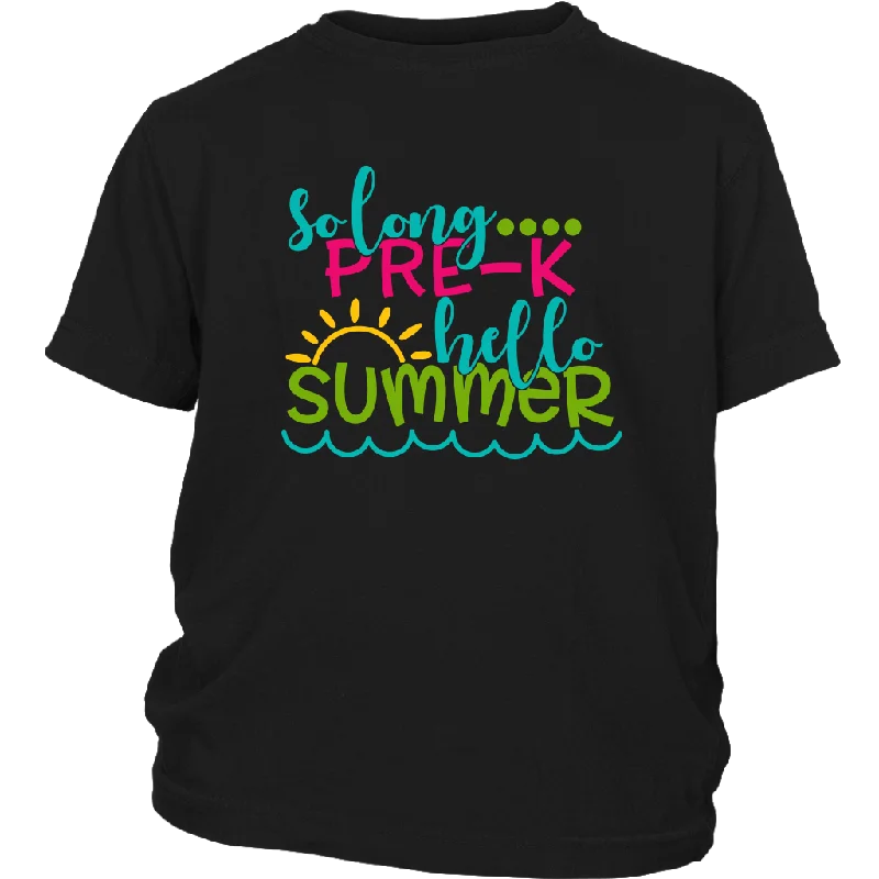 So Long Pre-K, Hello Summer Kids / Youth T-Shirt, Pre-Kindergarten