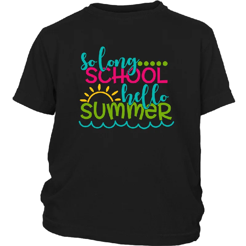 So Long School, Hello Summer Kids / Youth T-Shirt