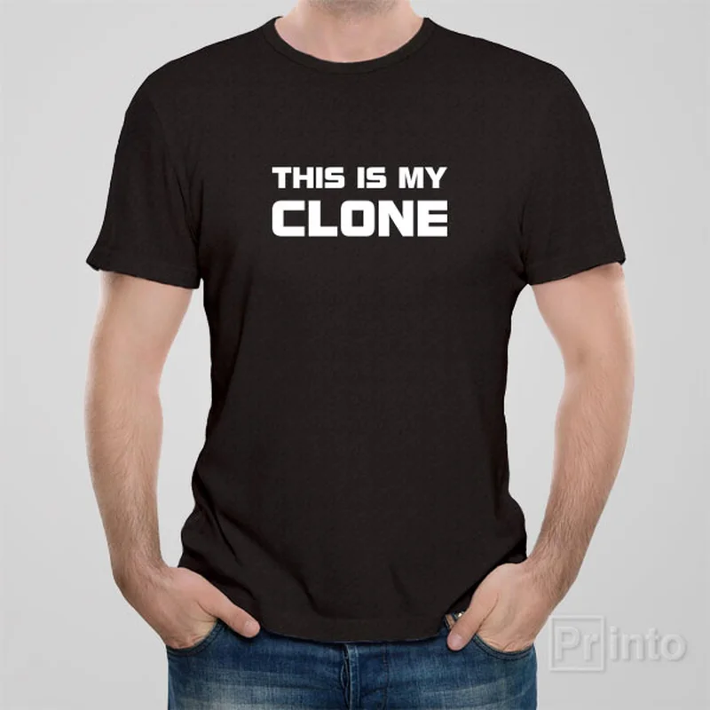 This is my clone - T-shirt