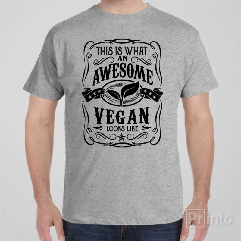 This is what an awesome vegan looks like - T-shirt